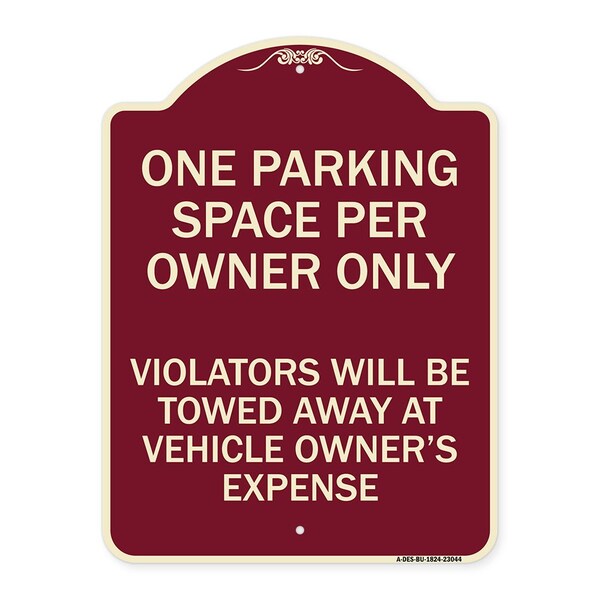 Signmission Reserved Parking One Parking Space Per Owner Violators Towed Away Veh Alum, 24" x 18", BU-1824-23044 A-DES-BU-1824-23044 - main